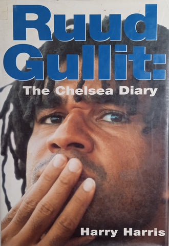 Ruud Gullit: The Chelsea Diary | Harry Harris