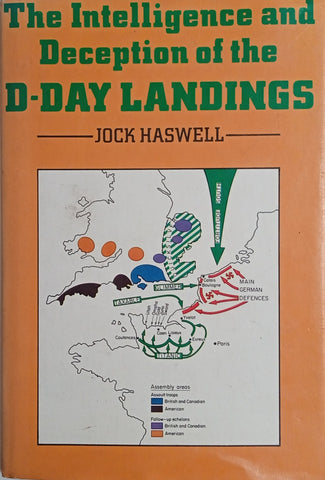The Intelligence and Deception of the D-Day Landings | Jock Haswell
