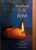 Handboek by die Bybel [Afrikaans]