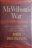 Mr. Wilson's War: From the Assassination of McKinley to America's Rejection of The League of Nations | John Dos Passos