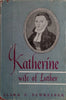 Katherine, Wife of Luther | Clara S. Schreiber