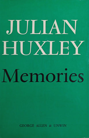 Memories | Julian Huxley