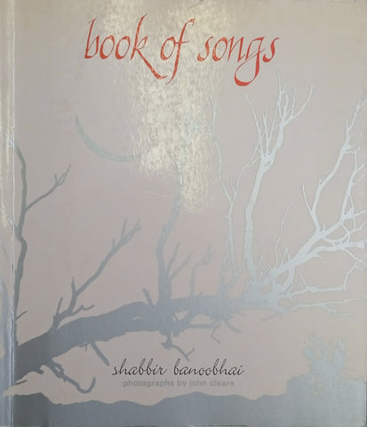 Book of Songs | Shabbir Banoobhai, photographs by John Cleare