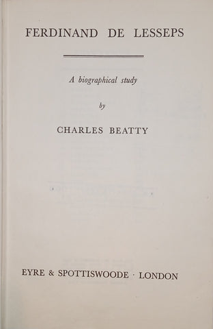 Ferdinand de Lesseps: A Biographical Study | Charles Beatty