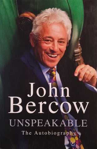 Unspeakable: An Autobiography | John Bercow
