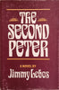 The Second Peter [First Edition Stated] | Jimmy Lebos