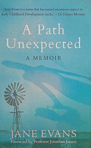 A Path Unexpected: A Memoir [Inscribed] | Jane Evans