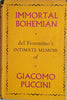 Immortal Bohemian: An Intimate Memoir of Giacomo Puccini | Dante Del Fiorentino