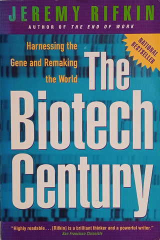 The Biotech Century: Harnessing the Gene and Remaking the World | Jeremy Rifkin
