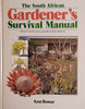The South African Gardener's Survival Manual: How to Solve Your Gardening Problems [Afrikaans] | Ann Bonar