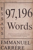 97,196 Words | Emmanuel Carrère