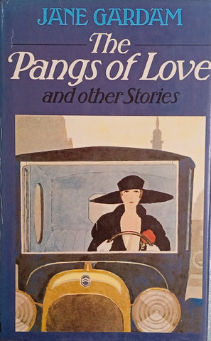 The Pangs of Love and Other Stories [First edition] | Jane Gardam