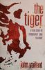 The Tiger: A True Story of Vengeance and Survival | John Vaillant