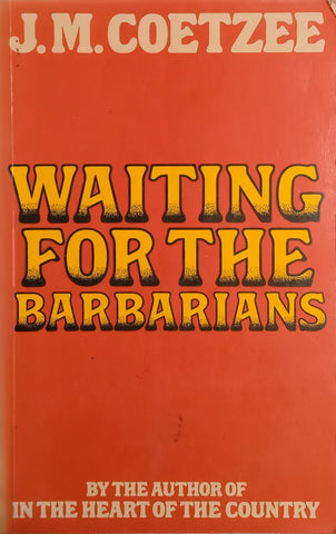 Waiting for the Barbarians [First SA edition] | J.M. Coetzee