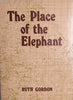 The Place of the Elephant: A History of Pietermaritzburg [Signed] | Ruth Gordon