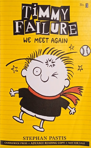 Timmy Failure: We Meet Again [Advance proof copy] | Stephen Pastis