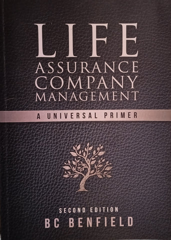 Life Assurance Company Management: A Universal Primer | B.C. Benfield