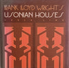 Frank Lloyd Wright's Usonian Houses | Carla Lind