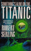 Something's Alive on the Titanic | Robert Serling