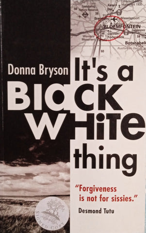 It's a Black White Thing [Signed] | Donna Bryson