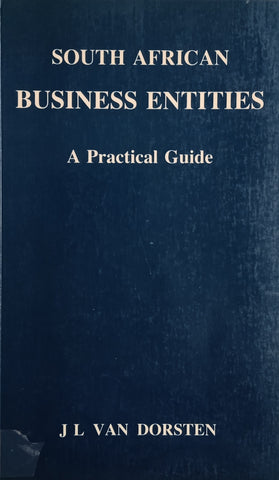 South African Business Entities: A Practical Guide | J.L. van Dorsten