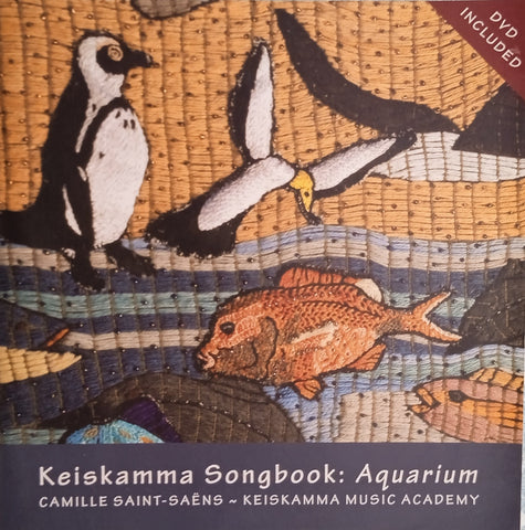 Keiskamma Songbook: Aquarium [DVD included]