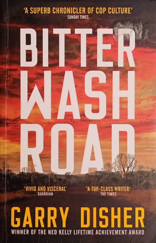 Bitter Wash Road | Garry Disher