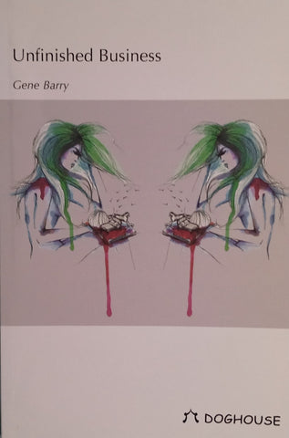 Unfinished Business [Signed by the author] | Gene Barry