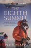 The Eighth Summit: Row the Atlantic. Race to the South Pole. Conquer Yourself. [Inscribed by the author] | Peter van Kets