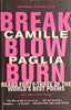 Break, Blow, Burn | Camille Paglia