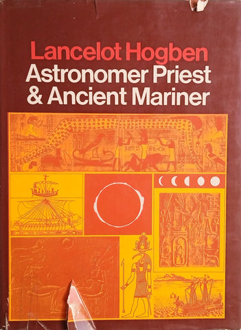 Astronomer Priest and Ancient Mariner | Lancelot Hogben