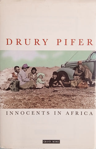 Innocents in Africa: An American Family’s Story | Drury Pifer