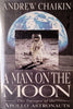 A Man on the Moon: The Voyages of the Apollo Astronauts | Andrew Chaikin