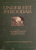 Onder Het Stroodak [Dutch] | C.M. van Hille-Gaerthé