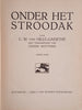 Onder Het Stroodak [Dutch] | C.M. van Hille-Gaerthé