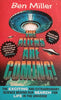 The Aliens Are Coming! The Exciting and Extraordinary Science Behind Our Search for Life in the Universe | Ben Miller
