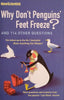 Why Don't Penguins' Feet Freeze? And 114 Other Questions | Mick O’Hare (ed.)