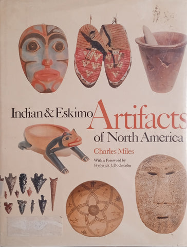 Indian and Eskimo Artifacts of North America | Charles Miles
