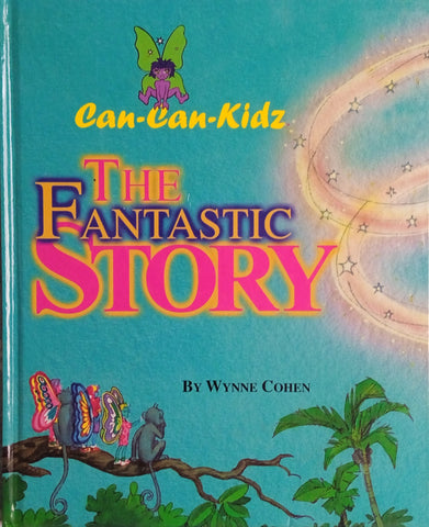 The Fantastic Story | Wynne Cohen