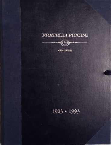 Fratelli Piccini, Gioiellieri: 1903-1993