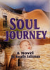 Soul Journey: A Novel | Rosally Saltsman