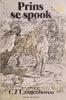 Prins se Spook: Na ‘n Verhaal van C.J. Langenhoven [Afrikaans] | Irma Holland and Emma Huismans