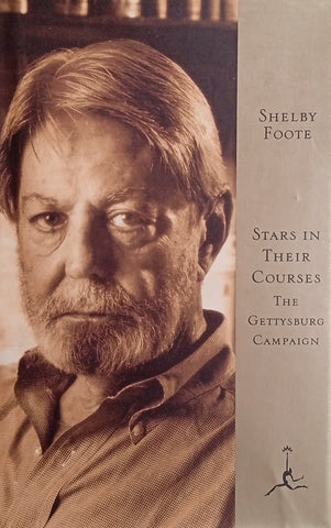 Stars in Their Courses: The Gettysburg Campaign | Shelby Foote