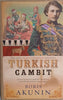 Turkish Gambit: The New Erast Fandorin Mystery [Hardcover] | Boris Akunin