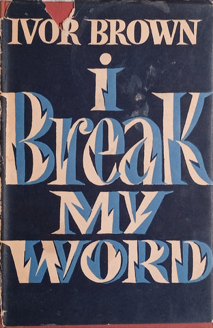 I Break My Word | Ivor Brown