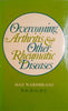 Overcoming Arthritis and Other Rheumatic Diseases | Max Warmbrand