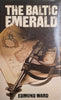 The Baltic Emerald | Edmund Ward