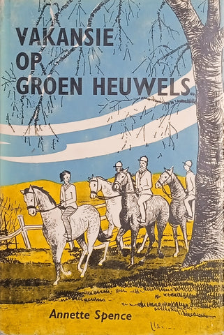 Vakansie op Groen Heuwels [Afrikaans] | Annette Spence