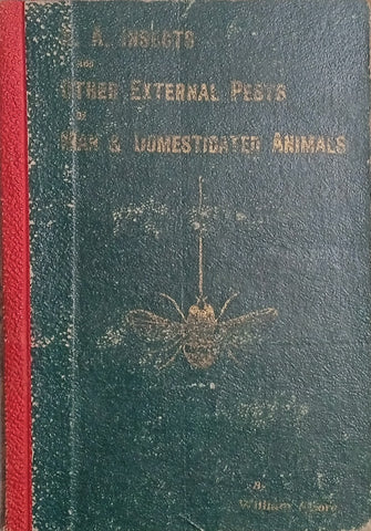 South African Insect Pests (and Other External Pests) of Man and Domesticated Animals | William Moore