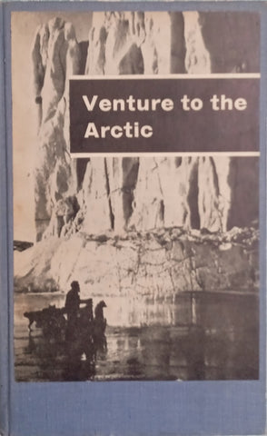 Venture to the Arctic | R.A. Hamilton (ed.)